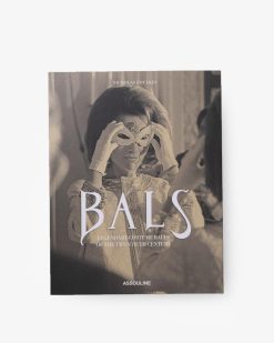 Assouline Bals : Bals Costumes Legendaires Du Xxe Siecle | Mode