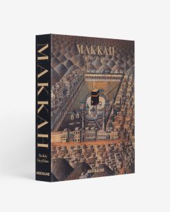 Assouline La Mecque : La Ville Sainte De L'Islam | Architecture Et Conception