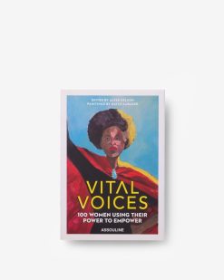 Assouline Vital Voices : 100 Femmes Utilisant Leur Pouvoir Pour S'Autonomiser | Art